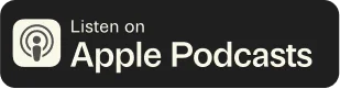 Listen on Apple Podcasts badge